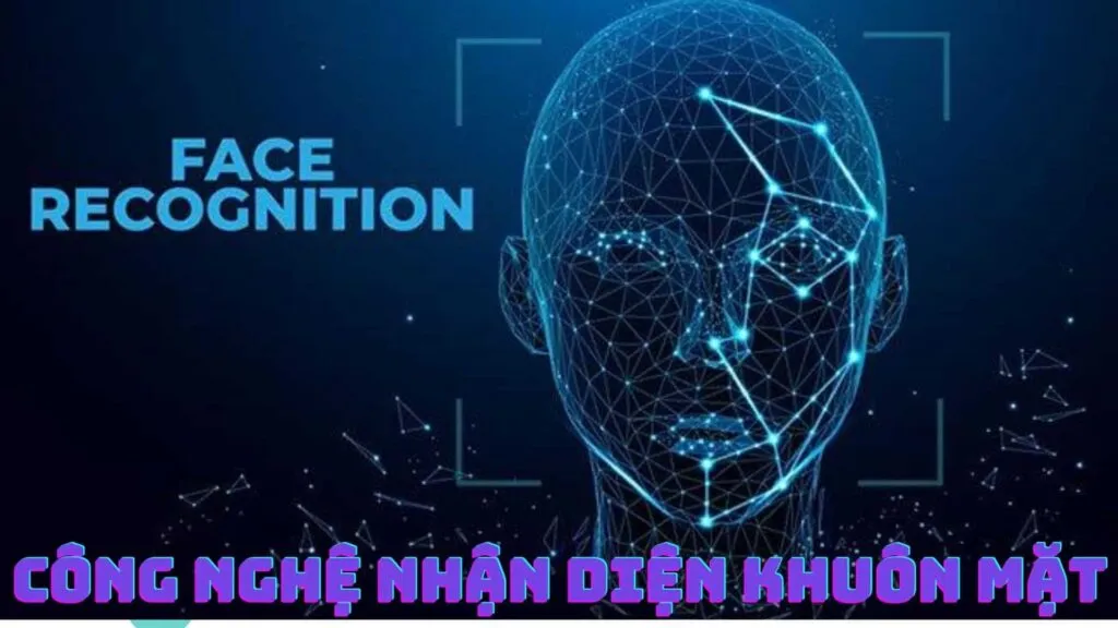 công nghệ nhận diện khuôn mặt