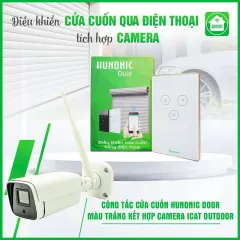 Combo Công Tắc Cửa Cuốn Hunonic Màu Trắng Kết Hợp Camera Icat Outdoor 1