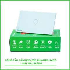 Công Tắc Cảm Ứng 1 Nút Wifi Hunonic Datic Màu Trắng 1
