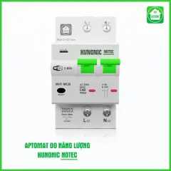 Aptomat Cầu Dao Wifi Thông Minh Đo Năng Lượng Hunonic Notec 1