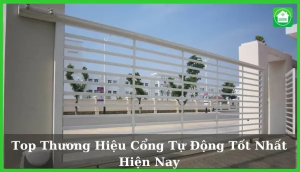 Top 10 Cổng tự động Giá tốt nhất hiện nay trên thị trường