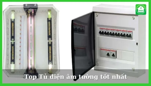 Top 10 tủ điện âm tường tốt nhất hiện nay trong năm 2025