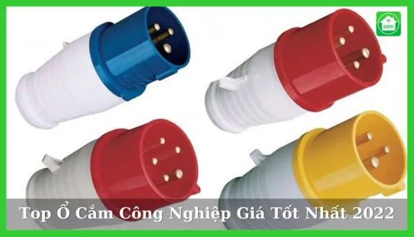 Top 10 Ổ Cắm Công Nghiệp Giá Tốt Nhất 2022