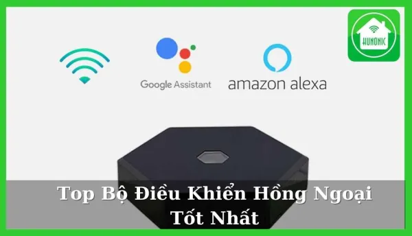 Top 10 Bộ Điều Khiển Hồng Ngoại Được Ưa Chuộng Nhất Hiện Nay