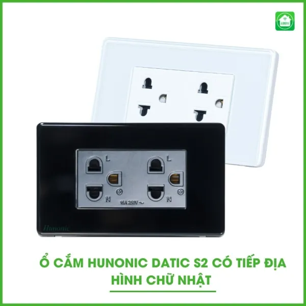 Ổ Cắm Hunonic Datic S2 Có Tiếp Địa Hình Chữ Nhật
