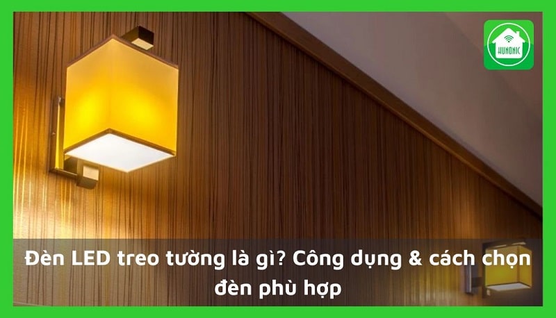 Đèn LED treo tường là gì? Công dụng & cách chọn đèn phù hợp