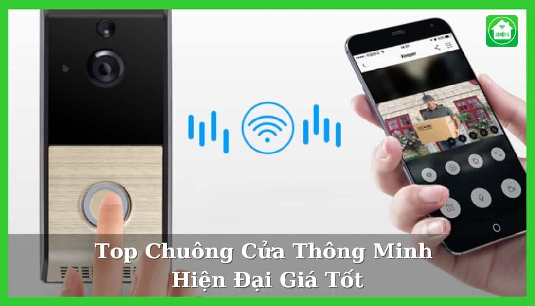 Top 10 chuông cửa thông minh hiện đại giá tốt 2025