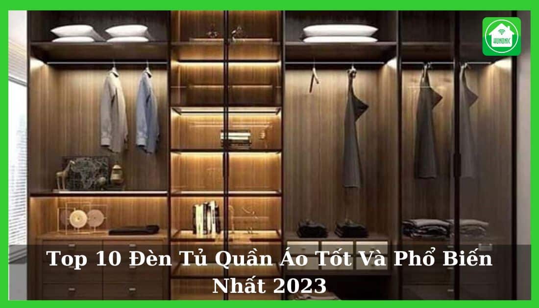 Top 10 Đèn tủ quần áo tốt và phổ biến nhất 2025