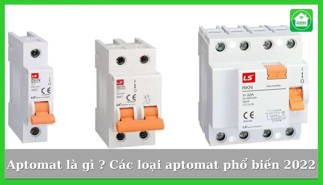 Aptomat là gì ? Các loại aptomat tốt nhất 2025